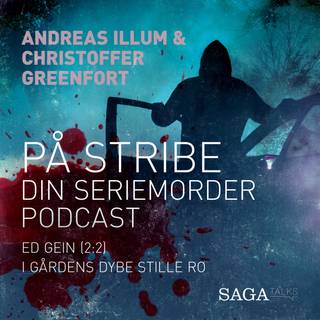 På stribe - din seriemorderpodcast (Ed Gien 2:2)