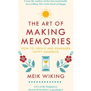 The Art of Making Memories