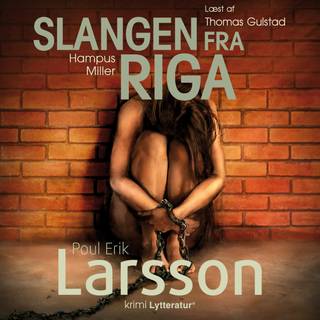Hampus Miller: Slangen fra Riga