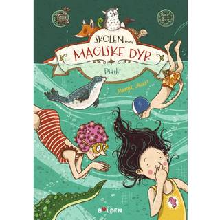 Margit Auer - Skolen med magiske dyr 6 - Plask!
