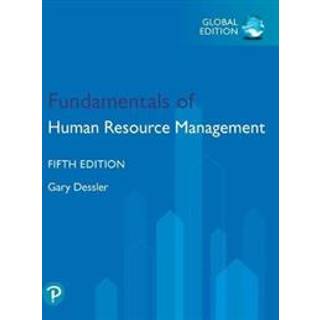 Fundamentals of Human Resource Management, Global Edition