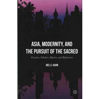 Asia, Modernity, and the Pursuit of the Sacred