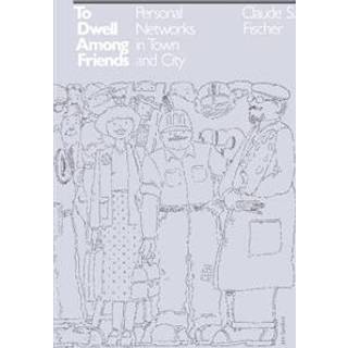 To Dwell among Friends