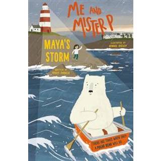 Me and Mister P: Maya's Storm