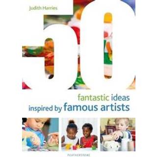 50 Fantastic Ideas Inspired by Famous Artists