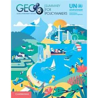 Global Environment Outlook – GEO-6: Summary for Policymakers