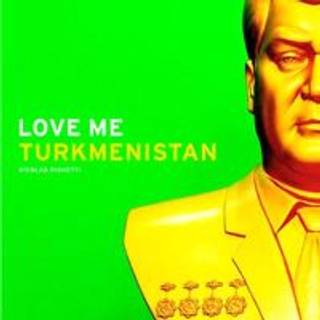 Nicolas Righetti: Love Me Turkmenistan