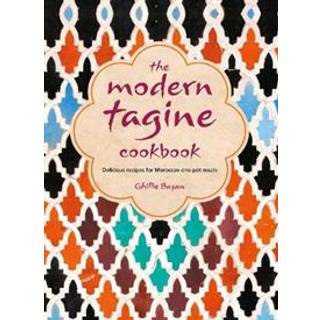 The Modern Tagine Cookbook