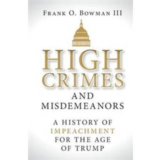 High Crimes and Misdemeanors