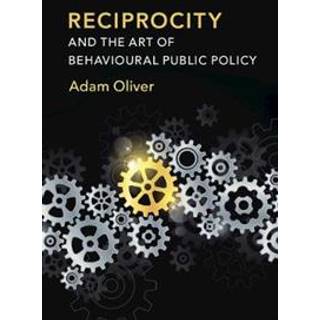 Reciprocity and the Art of Behavioural Public Policy