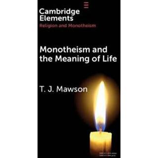 Monotheism and the Meaning of Life