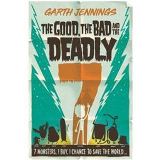 The Good, the Bad and the Deadly 7