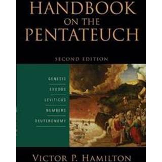 Handbook on the Pentateuch – Genesis, Exodus, Leviticus, Numbers, Deuteronomy