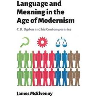 Language and Meaning in the Age of Modernism