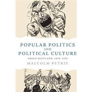 Popular Politics and Political Culture