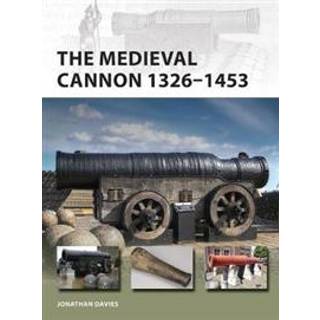 The Medieval Cannon 1326–1494
