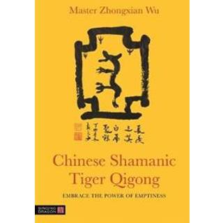 Chinese Shamanic Tiger Qigong