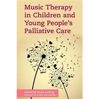 Music Therapy in Children and Young People's Palliative Care
