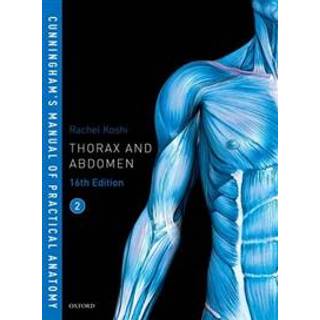 Cunningham's Manual of Practical Anatomy VOL 2 Thorax and Abdomen