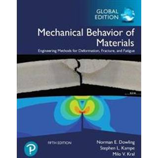 Mechanical Behavior of Materials, Global Edition