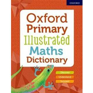 Oxford Primary Illustrated Maths Dictionary