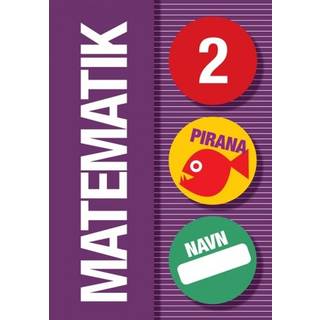 Pirana træningshæfte - Matematik: 0.-3. kl. 2. Klasse