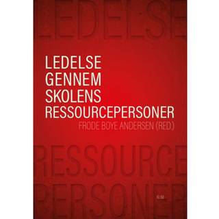 Ledelse gennem skolens ressourcepersoner