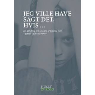 Jeg ville have sagt det, hvis ...