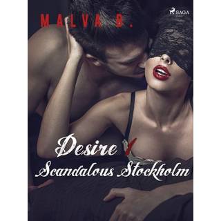 Desire 1: Scandalous Stockholm