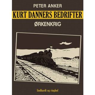 Kurt Danners bedrifter: Ørkenkrig