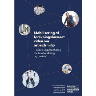Mobilisering af forskningsbaseret viden om arbejdsmiljø
