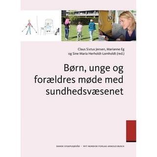 Børn, unge og forældres møde med sundhedsvæsenet
