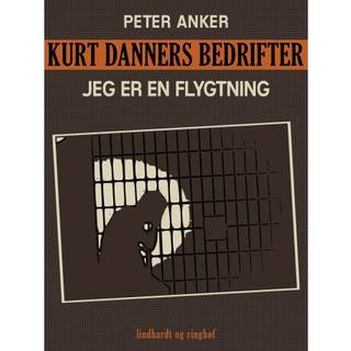 Kurt Danners bedrifter: Jeg er en flygtning