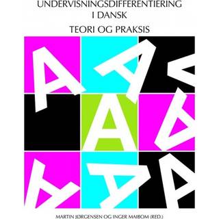Undervisningsdifferentiering i Dansk - Teori og praksis