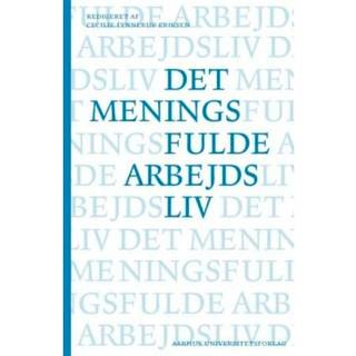 Det meningsfulde arbejdsliv