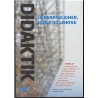 Didaktik - lærerfaglighed, skole og læring