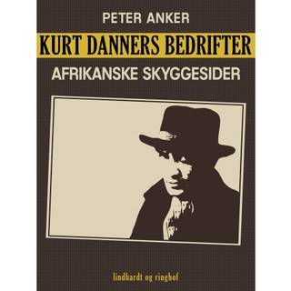 Kurt Danners bedrifter: Afrikanske skyggesider