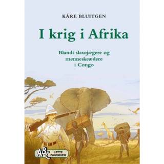 Kåre Bluitgen - ABCs lette fagbøger: I krig i Afrika