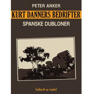 Kurt Danners bedrifter: Spanske dubloner