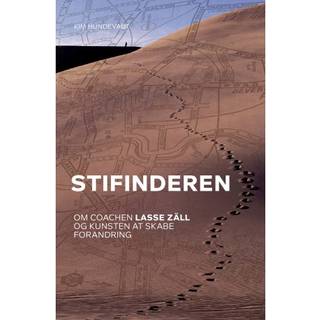 Stifinderen - om coachen Lasse Zäll og kunsten at skabe forandring