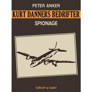 Kurt Danners bedrifter: Spionage