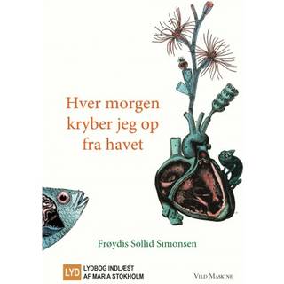 Hver morgen kryber jeg op fra havet