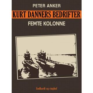 Kurt Danners bedrifter: Femte kolonne
