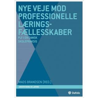 Nye veje mod professionelle læringsfællesskaber