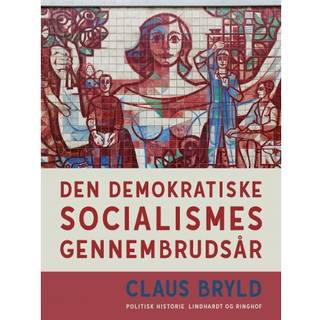 Den demokratiske socialismes gennembrudsår