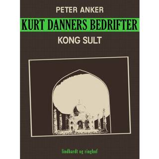 Kurt Danners bedrifter: Kong sult