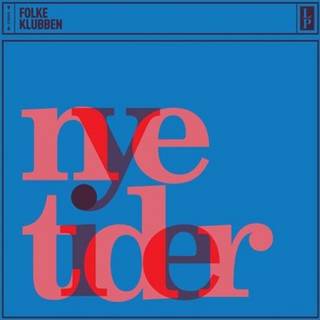 Folkeklubben - Nye Tider