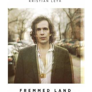 Kristian Leth - Fremmed Land