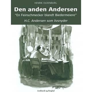 Den anden Andersen – H.C. Andersen som livsnyder