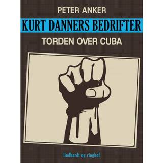 Kurt Danners bedrifter: Torden over Cuba